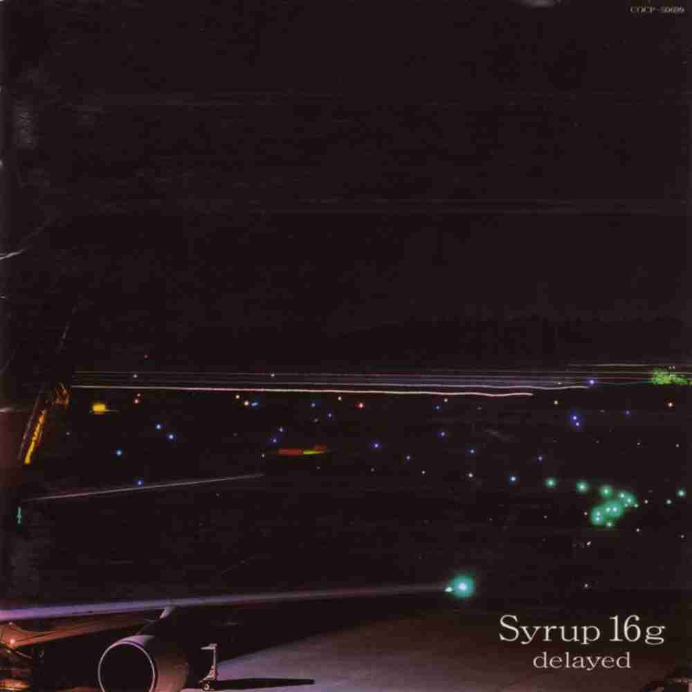 「Anything for today - Syrup 16g」のジャケット