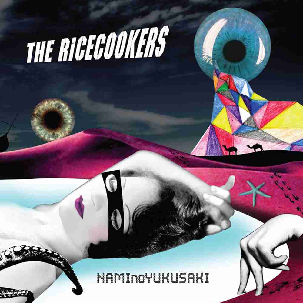 「NAMInoYUKUSAKI - THE RiCECOOKERS」のジャケット