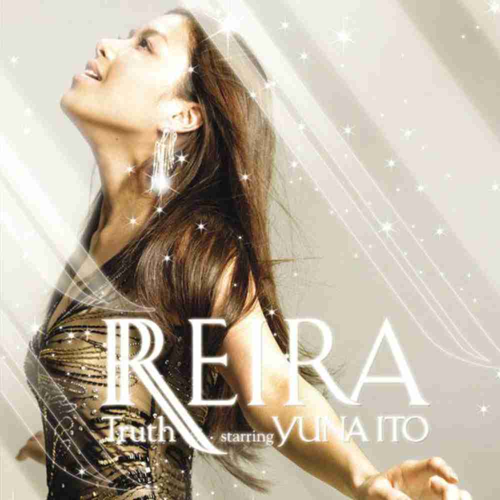 「Truth - REIRA starring YUNA ITO」のジャケット