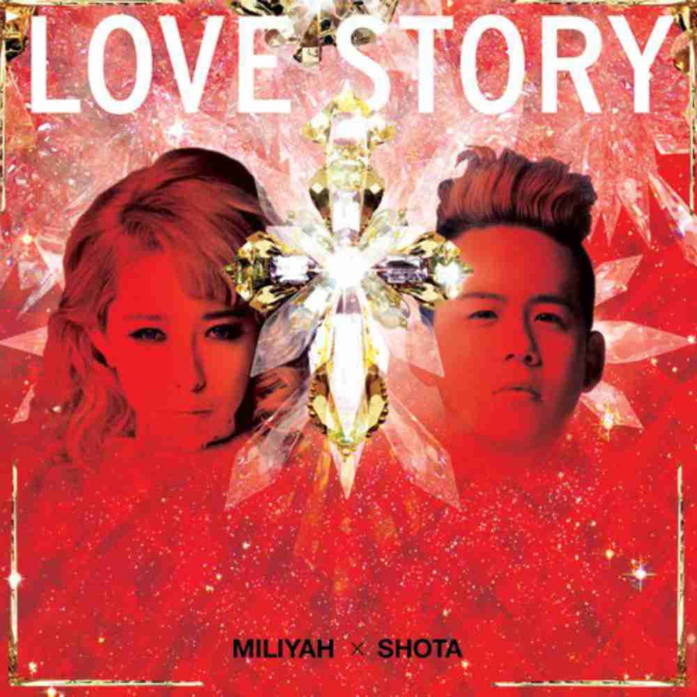 「LOVE STORY - 加藤ミリヤ×清水翔太」のジャケット
