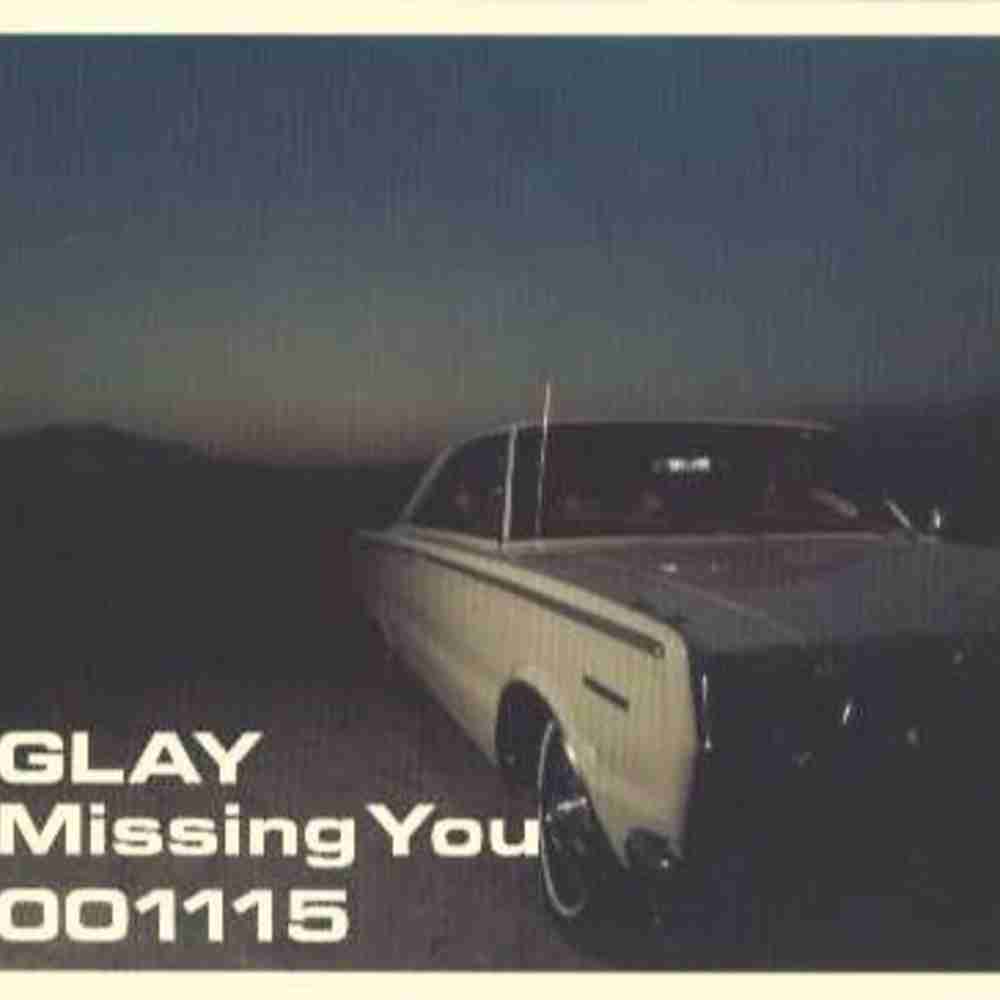 「Missing You - GLAY」のジャケット