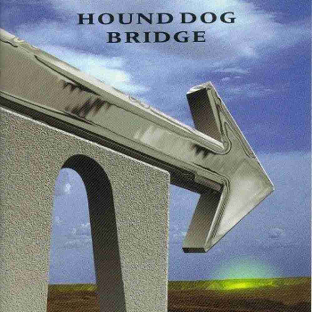 「BRIDGE ～あの橋をわたるとき～ - HOUND DOG」のジャケット