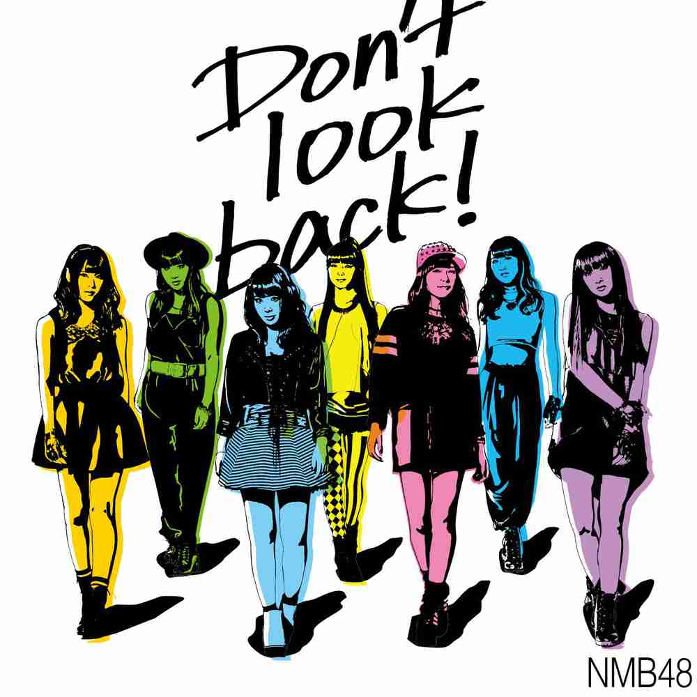 「Don't look back! - NMB48」のジャケット