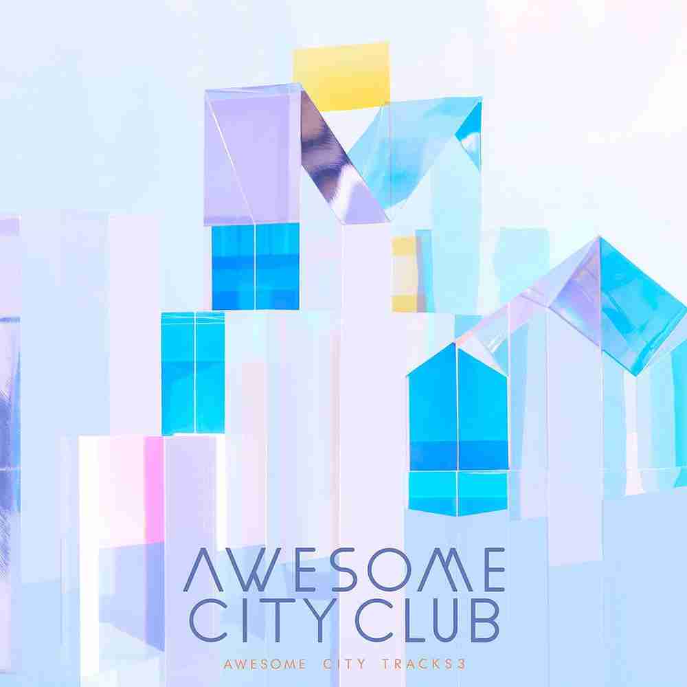 「Don't Think, Feel - Awesome City Club」のジャケット
