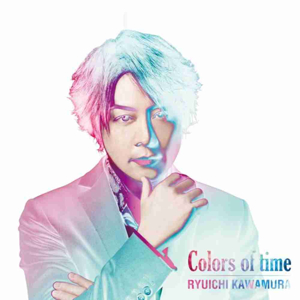 「Colors of time - 河村隆一」のジャケット